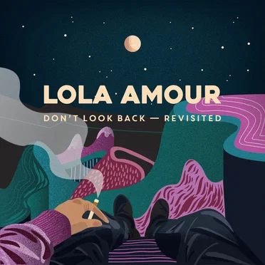 Don’t Look Back (Revisited) by Lola Amour - album cover