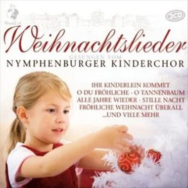 Weihnachtslieder by Nymphenburger Kinderchor - album cover