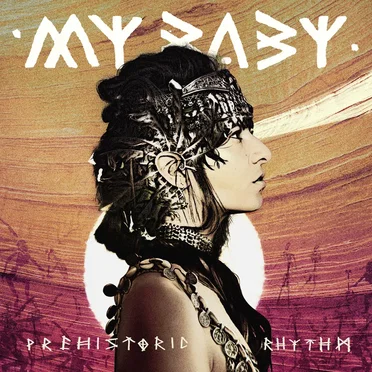 Prehistoric Rhythm by MY BABY - album cover