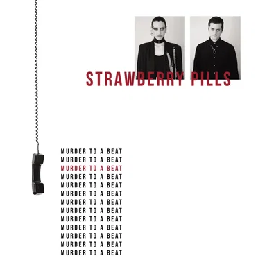 Murder to a Beat by Strawberry Pills - album cover