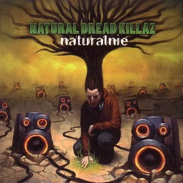 Naturalnie by Natural Dread Killaz - album cover