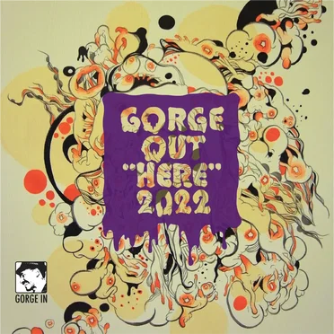 GORGE OUT “HERE” 2022 by Various Artists - album cover