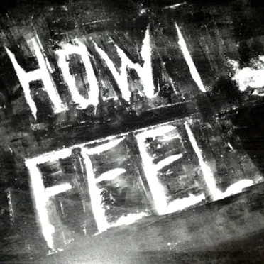 HOW I FEEL