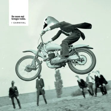 Se non Mi tengo volo by I Carnival - album cover