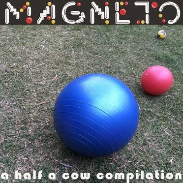 Magneto - A Half a Cow Compilation by Various Artists - album cover