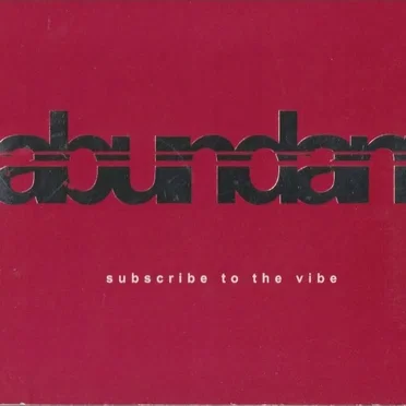Abundant: Subscribe to the Vibe by Various Artists - album cover