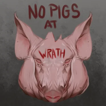 No Pigs at Wrath