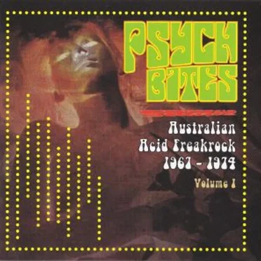 Psych Bites: Australian Acid Freakrock 1967-1974, Volume 1 by Various Artists - album cover