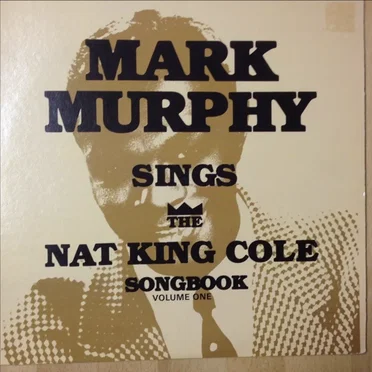 The Complete Nat “King” Cole Songbook, Volume One