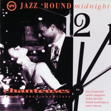 Jazz 'Round Midnight: Chanteuses / Female Jazz Vocalists by Various Artists - album cover