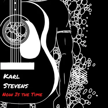 Now Is the Time by Karl Stevens - album cover