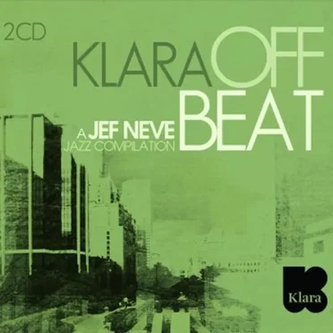 Klara Off Beat: A Jef Neve Jazz Compilation by Various Artists - album cover
