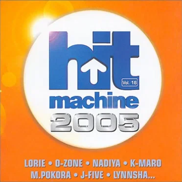 Hit Machine 2005, Volume 18 by Various Artists - album cover