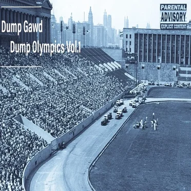 Dump Olympics Vol.1