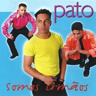 Somos Irmãos by Pato - album cover