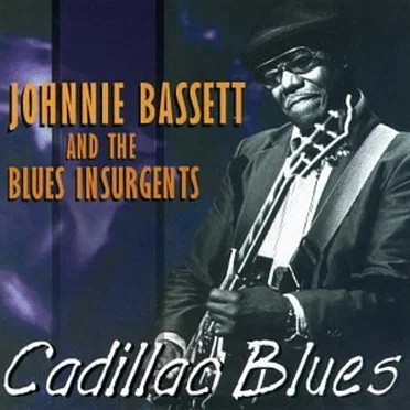 Cadillac Blues by Johnnie Bassett & The Blues Insurgents - album cover