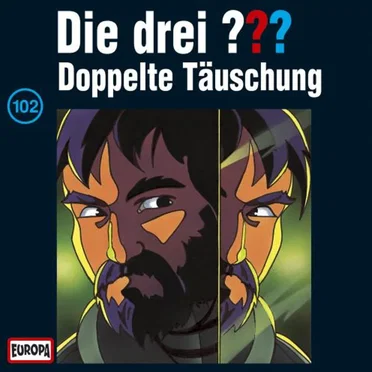 Die drei ??? 102: Doppelte Täuschung by Die drei ??? - album cover