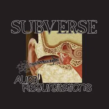 Aural Regurgitations by Subverse - album cover