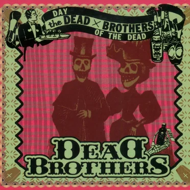 Day of the Dead by Dead Brothers - album cover