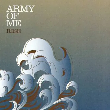 Rise by Army of Me - album cover