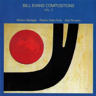 Bill Evans Compositions, Volume 2 by Stefano Battaglia Trio - album cover