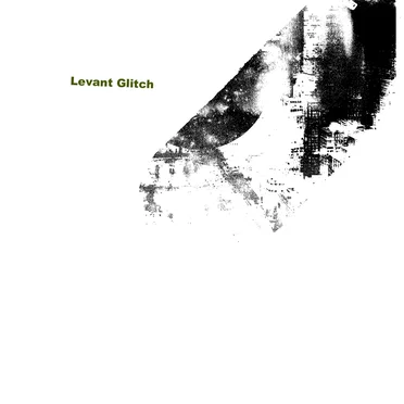 Levant Glitch by Méd Club Galeux - album cover