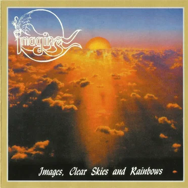 Images, Clear Skies and Rainbows by Imagine - album cover