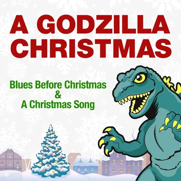 A Godzilla Christmas by The Godzilla Attacks Tokyo Kamikaze Blues Band - album cover