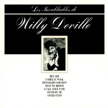 Les Inoubliables de Willy Deville