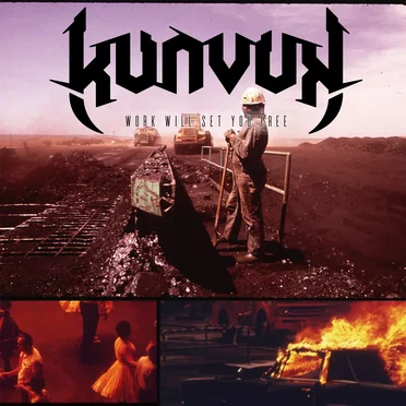 Work Will Set You Free by Kunvuk - album cover