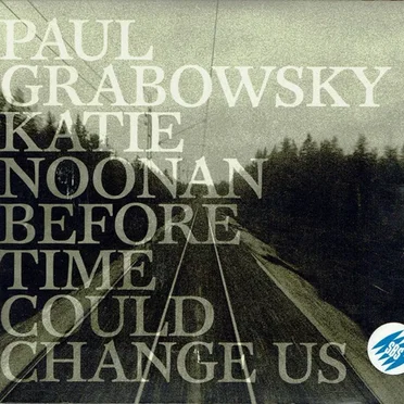 Before Time Could Change Us