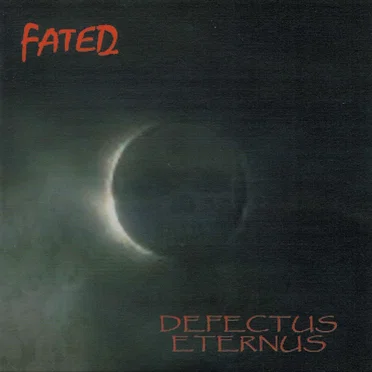 Defectus Eternus by Fated - album cover