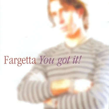 You Got It