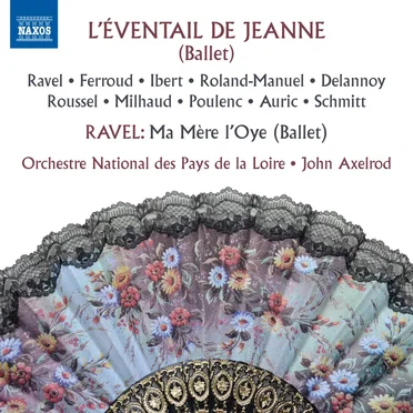 L'Éventail de Jeanne / Ma Mère l'Oye