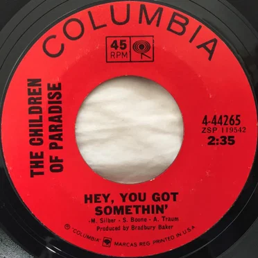 Hey, You Got Somethin' by The Children Of Paradise - album cover