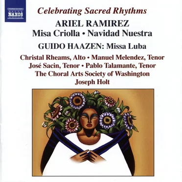 Ariel Ramirez: Misa Criolla • Navidad nuestra / Guido Haazen: Missa Luba