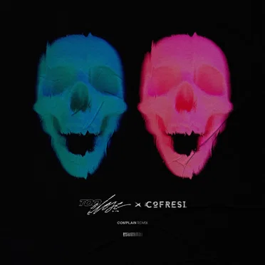 Complain (COFRESI remix)