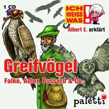 Albert E. erklärt Greifvögel: Falke, Adler, Bussard & Co. by Albert E. - album cover