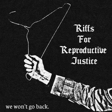 Riffs for Reproductive Justice by Various Artists - album cover