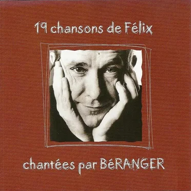 19 chansons de Félix chantées par Béranger