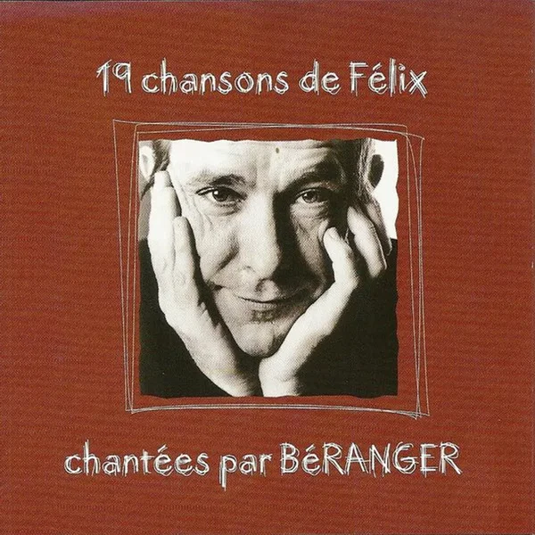 19 chansons de Félix chantées par Béranger
