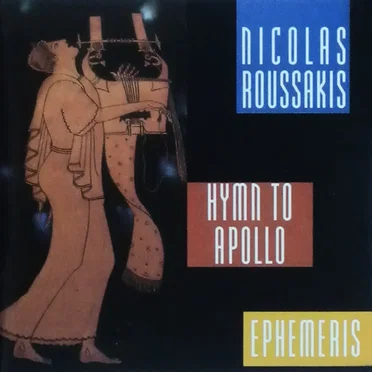 Hymn to Apollo / Ephemeris by Nicolas Roussakis - album cover