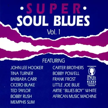Super Soul Blues, Vol. 1 by Various Artists - album cover