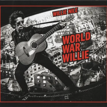 World War Willie by Willie Nile - album cover