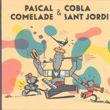 Pascal Comelade & Cobla Sant Jordi