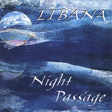 Night Passage: Invocations for the Journey by Libana - album cover