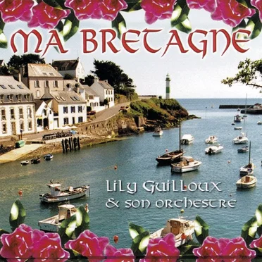 Ma Bretagne by Lily Guilloux & Son Orchestre - album cover