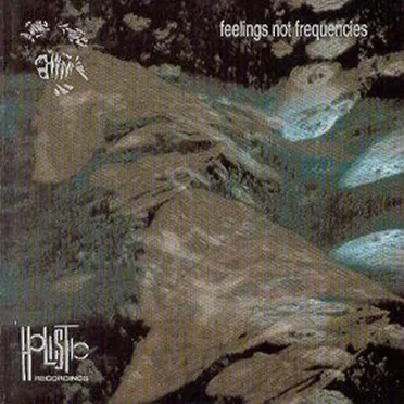 Feelings Not Frequencies by Various Artists - album cover