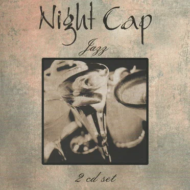 Night Cap Jazz by Various Artists - album cover