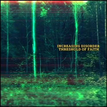 Increasing Disorder by threshold of faith - album cover